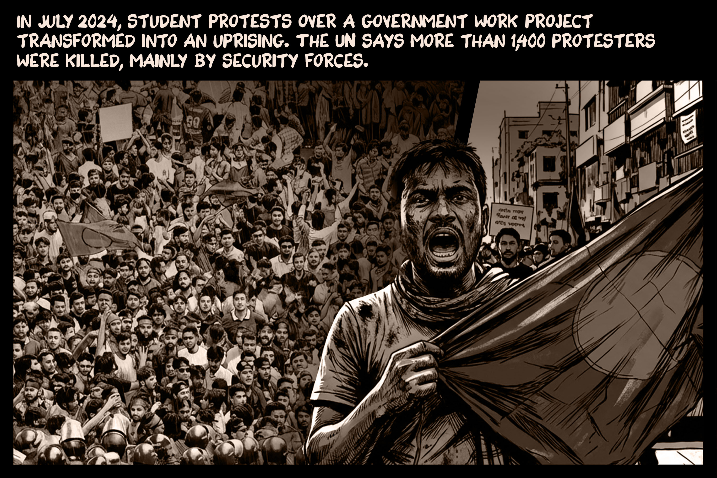 In July 2024, student protests over a government work project transformed into an uprising. The UN says more than 1,400 protesters were killed, mainly by security forces.