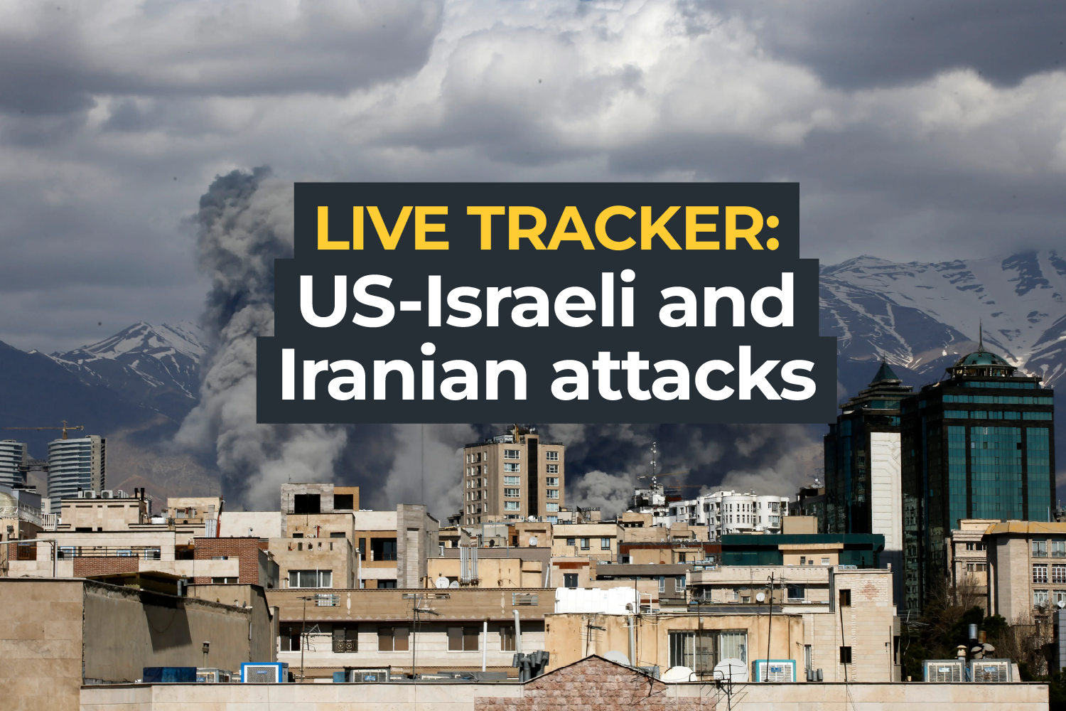 Smoke rises from Tehran after attacks.